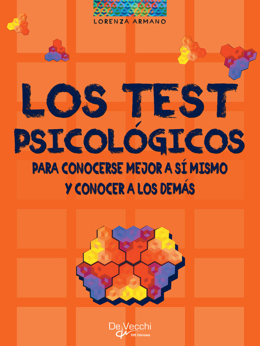 Title details for Los test psicológicos. Para conocerse mejor a sí mismo y conocer a los demás by Lorenza Armano - Available